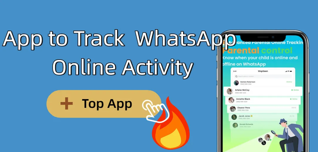 Top App to Track WhatsApp Online Activity